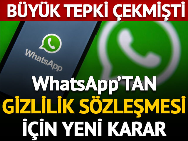 WhatsApp’tan flaş açıklama: Gizlilik sözleşmesi ertelendi