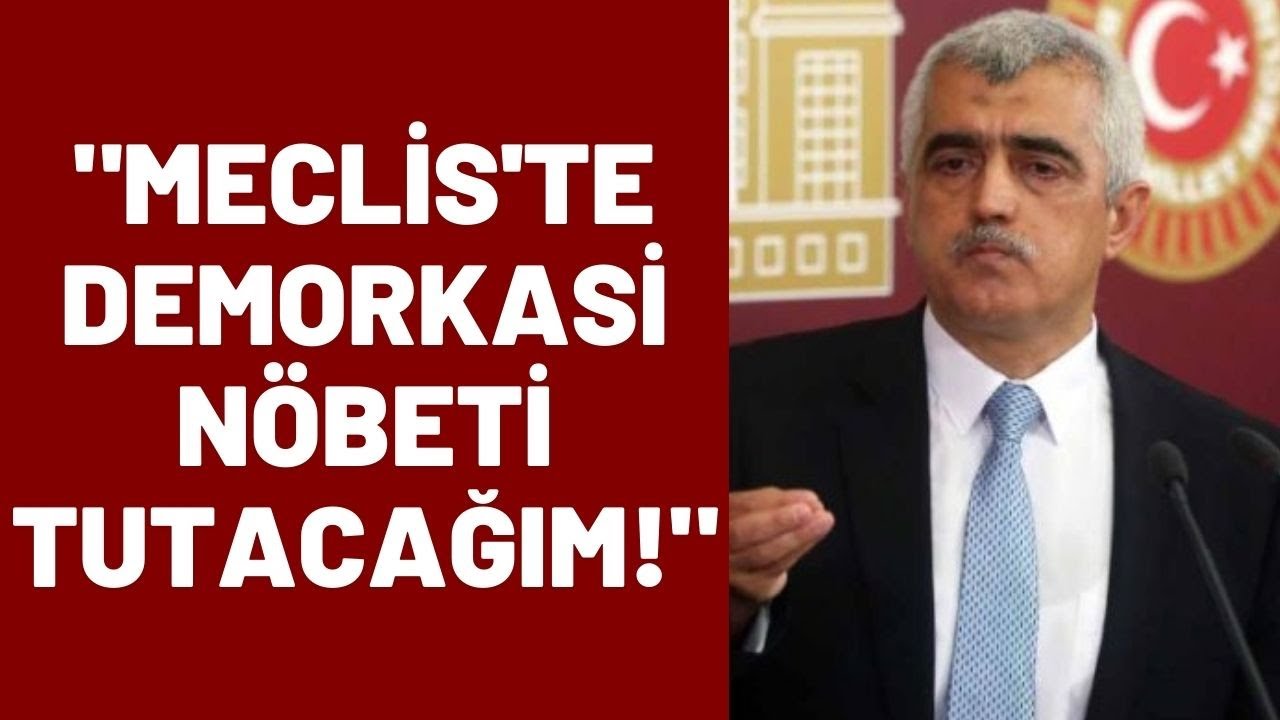 Ömer Faruk Gergerlioğlu: Meclis’te demokrasi nöbeti tutacağım!