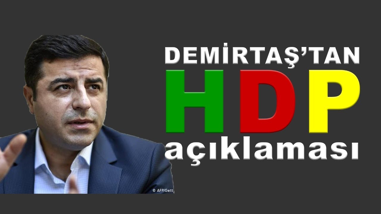 Demirtaş’tan HDP açıklaması