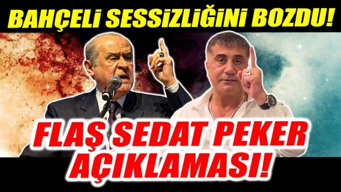 Devlet Bahçeli de sessizliğini bozdu! Flaş Sedat Peker açıklaması!
